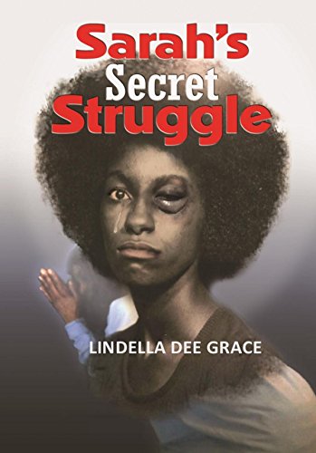 Sarah's Secret Struggle - book author Lindella Dee Grace